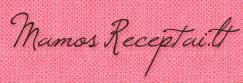 mamos receptai